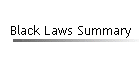 Black Laws Summary