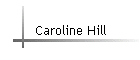 Caroline Hill