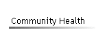 Community Health