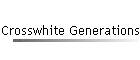 Crosswhite Generations