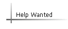 Help Wanted