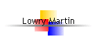 Lowry Martin