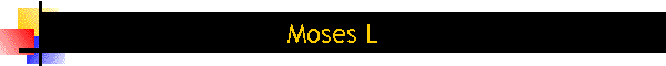 Moses L