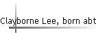 Clayborne Lee, born abt 1835