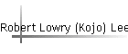 Robert Lowry (Kojo) Lee