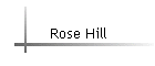 Rose Hill