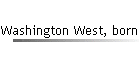 Washington West, born abt 1778